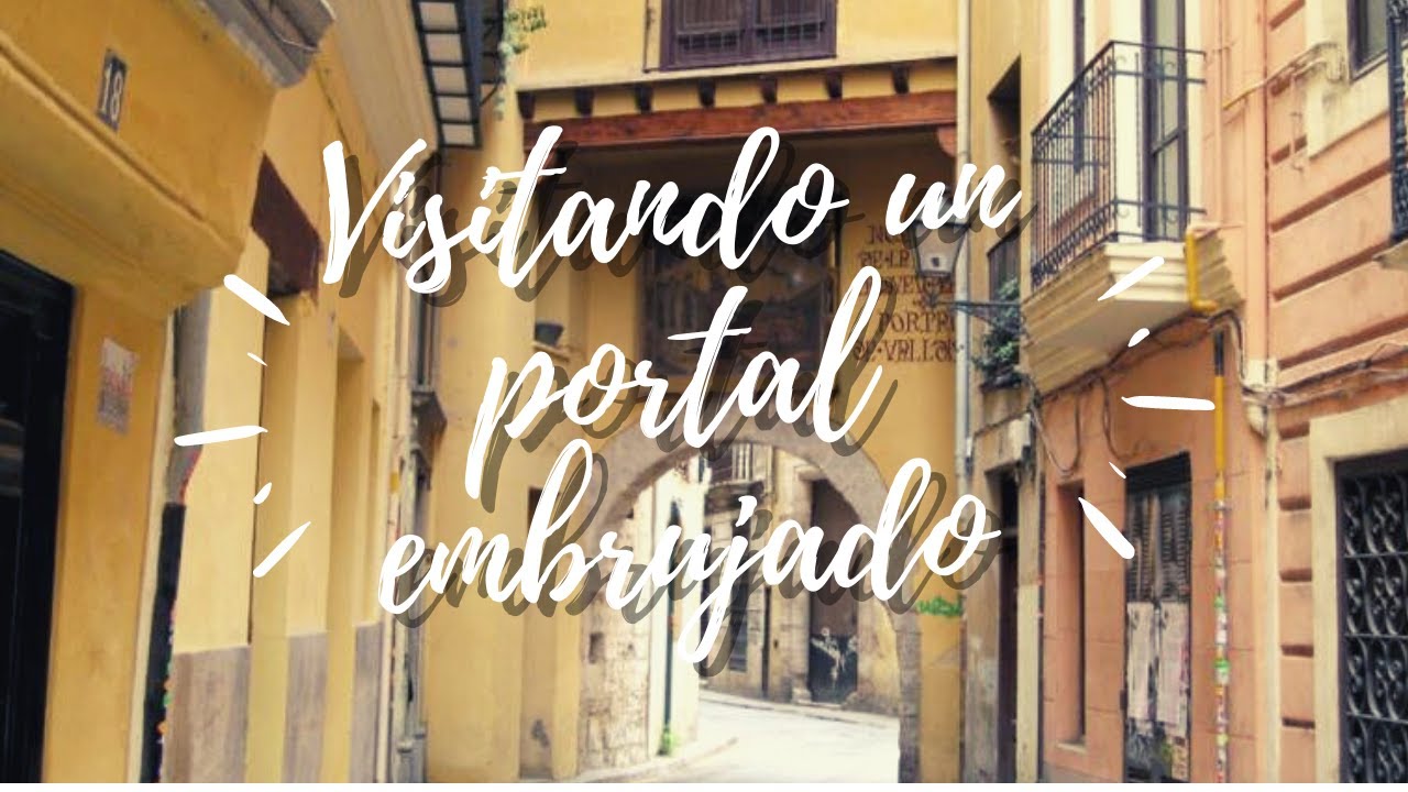 Visitando un portal embrujado/ Portal de la valldigna/ Viajes y Lugares #2/ Sitios tur&iacute;sticos