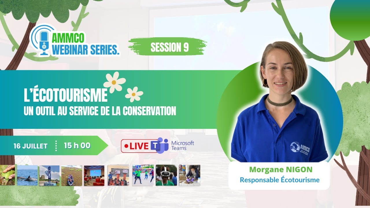 AMMCO Webinar Series (Session 9) | L'ecotourisme, un outil au service de la conservation.