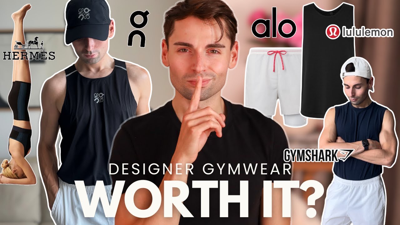 TRUTH ABOUT DESIGNER ACTIVEWEAR BRANDS | ALO, LULULEMON, GYMSHARK, ON, HERMES | Gym Wardrobe For Men