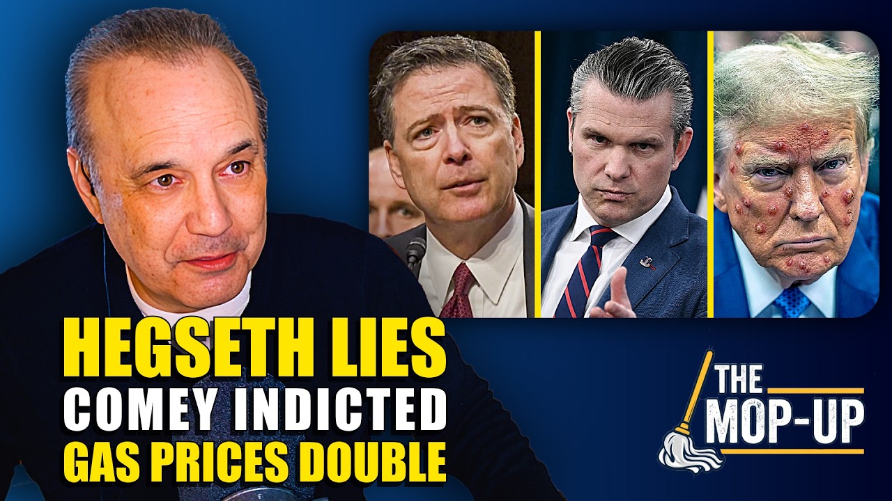 Hegseth's Lies, Comey Indicted, Hormuz Still Shut & The Cowards Letting All Of It Happen