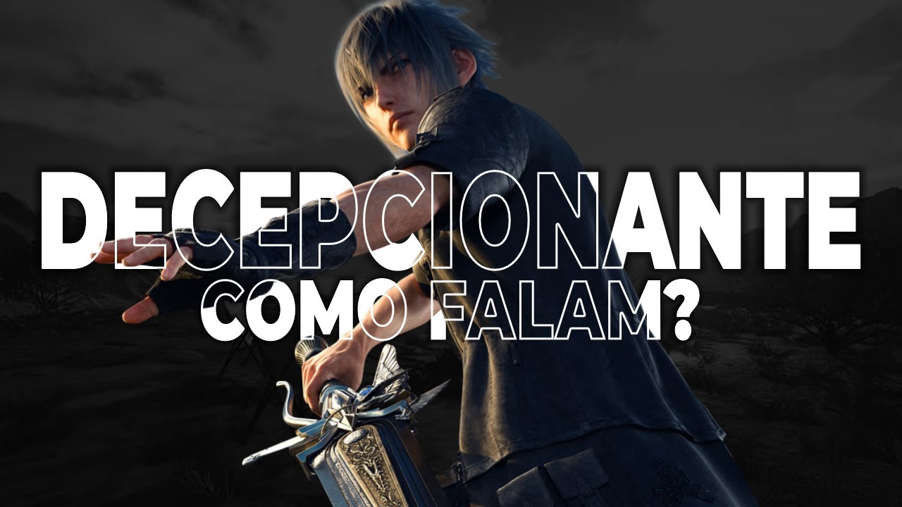 FINAL FANTASY XV ТАК ПЛОХ, как говорят??