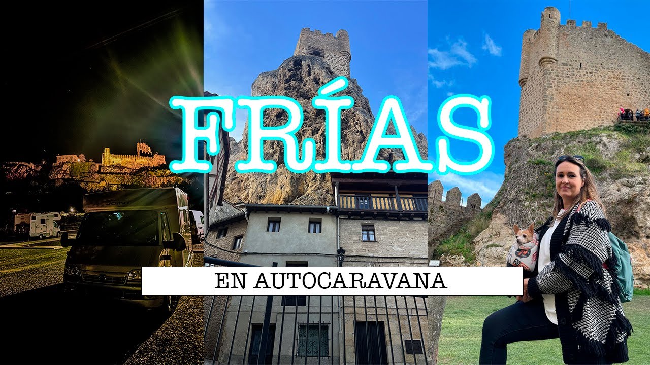 🚐 Conocemos la CIUDAD más pequeña de España: FRÍAS (Burgos) #vanlife 🏰