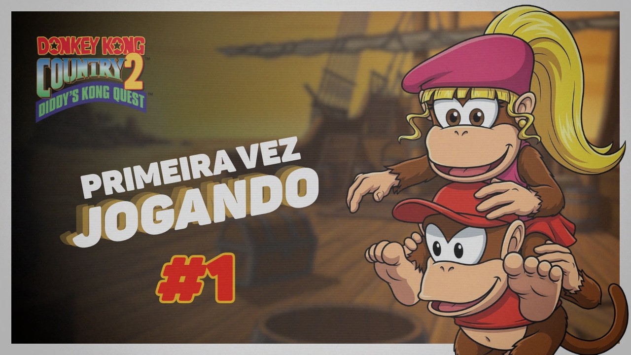 Primeira Vez Jogando DKC2 #1 - Live Donkey Kong Country 2: Diddy's Kong Quest