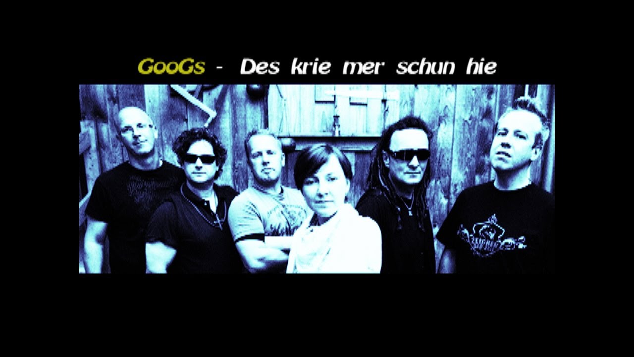 GooGs - Des krie mer schun hie