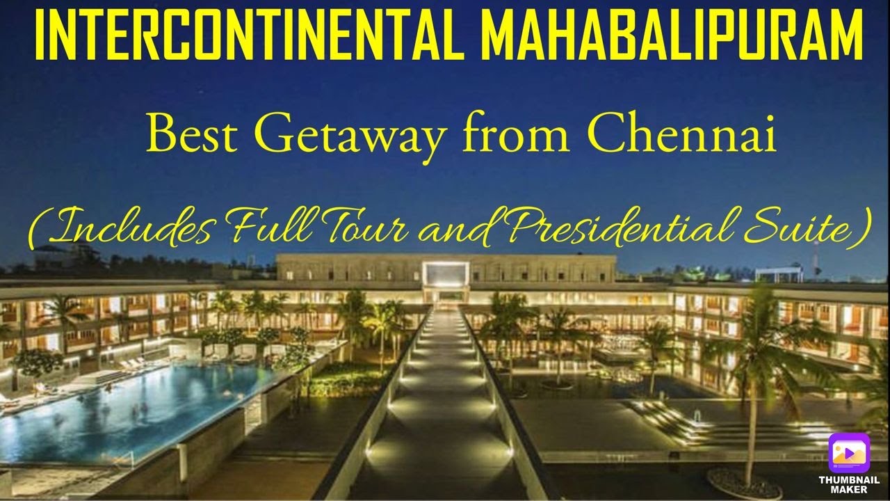 Intercontinental Mahabalipuram | Best Getaway from Chennai | Luxury Resort | English Subtitles | 4K