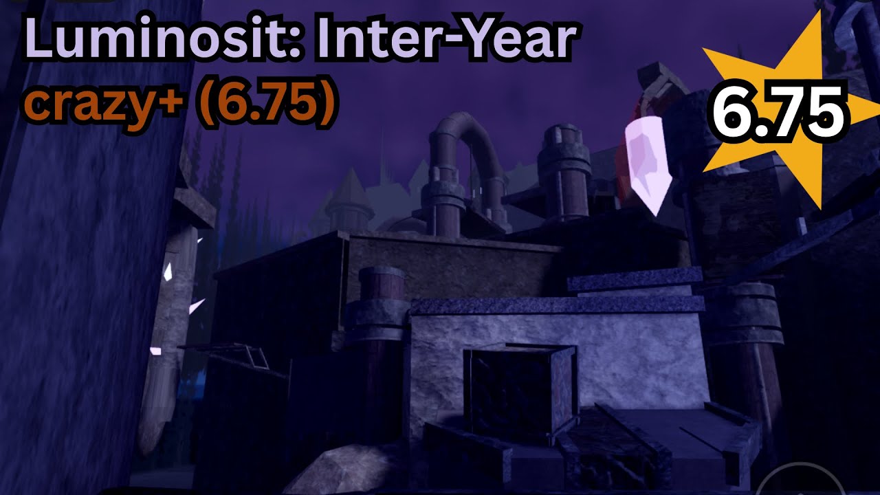 “Luminosity: Inter-Year” (crazy+ 6.75) | FVSE FEB HIGHLIGHTED MAP