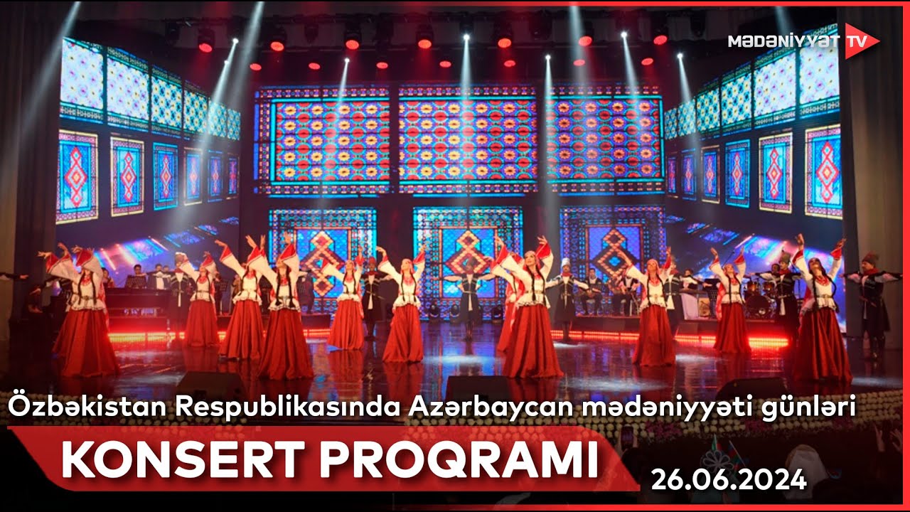 Özbəkistan Respublikasında Azərbaycan mədəniyyəti günləri | 26.06.2024