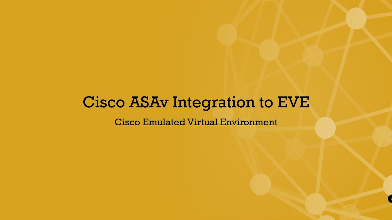 Cisco EVE ASAv Image Integration || Emulated Virutal Environment || Cisco ASA Virtual integration