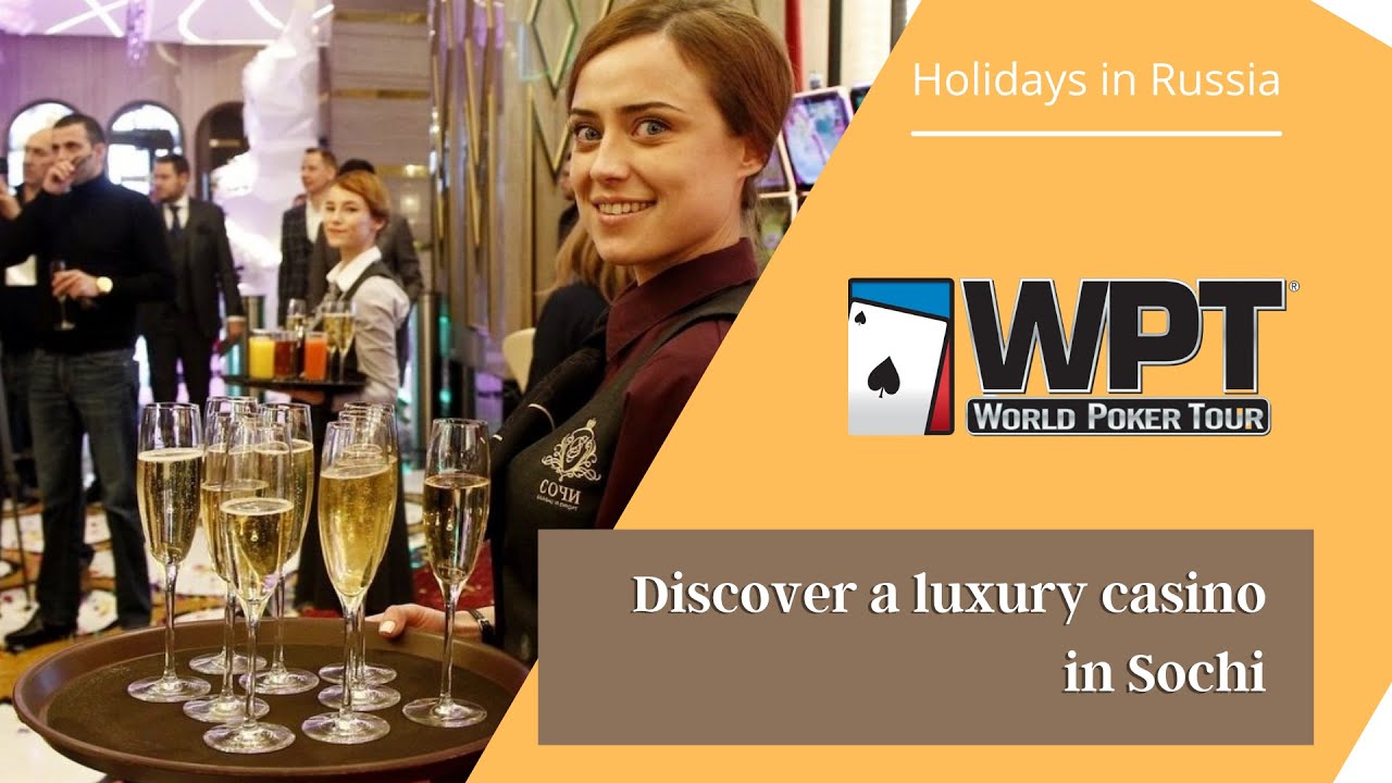 Discover a luxury casino in Sochi together with the director of the Poker Club Artur Voskanyan