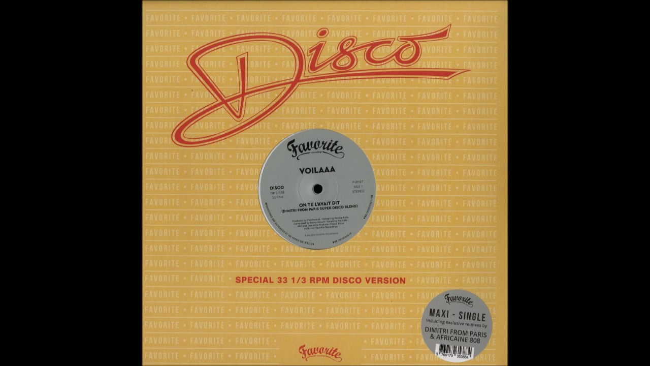 Voilaaa - On te l&rsquo;avait dit (Dimitri From Paris Super Disco Blend)
