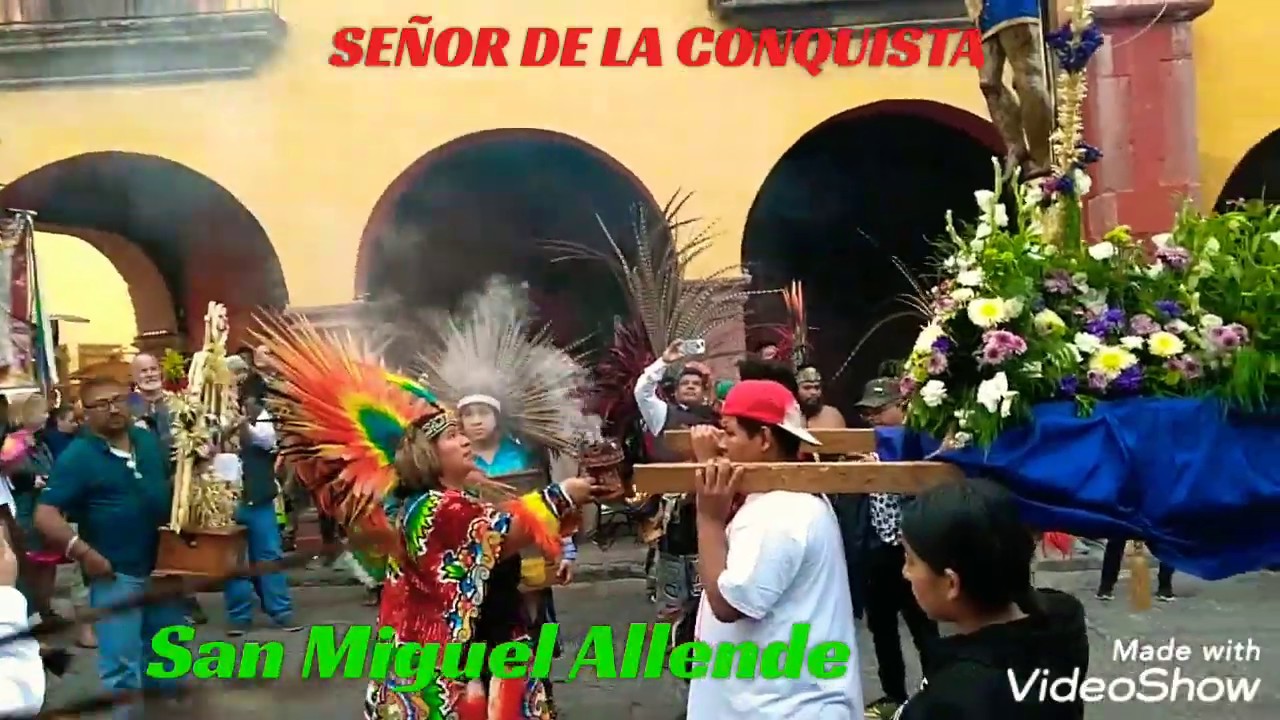 FESTIVIDAD DEL SEÑOR DE LA CONQUISTA 2020 San Miguel Allende.