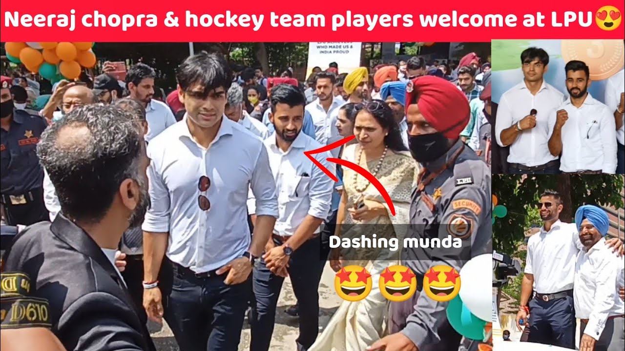 Neeraj chopra & india men hockey team players grand welcome at their university LPU😍