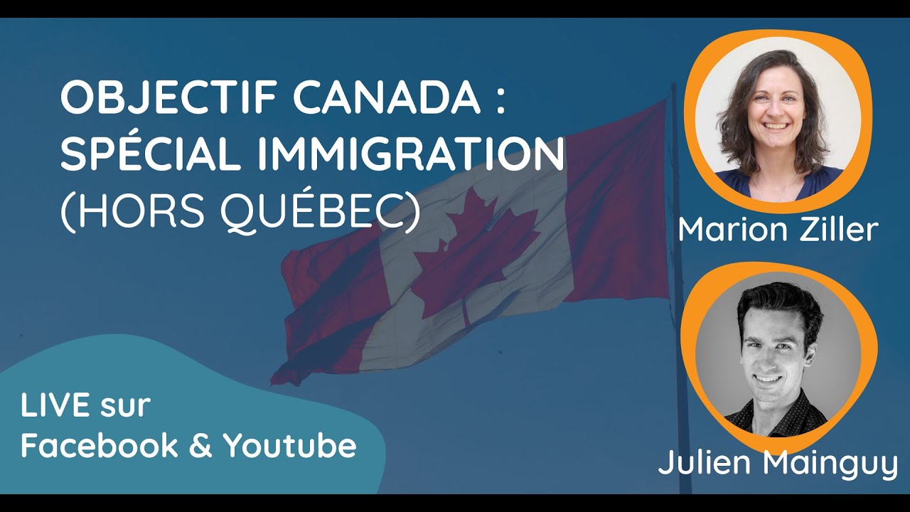 Objectif Canada : Sp&eacute;cial Immigration (hors Qu&eacute;bec)