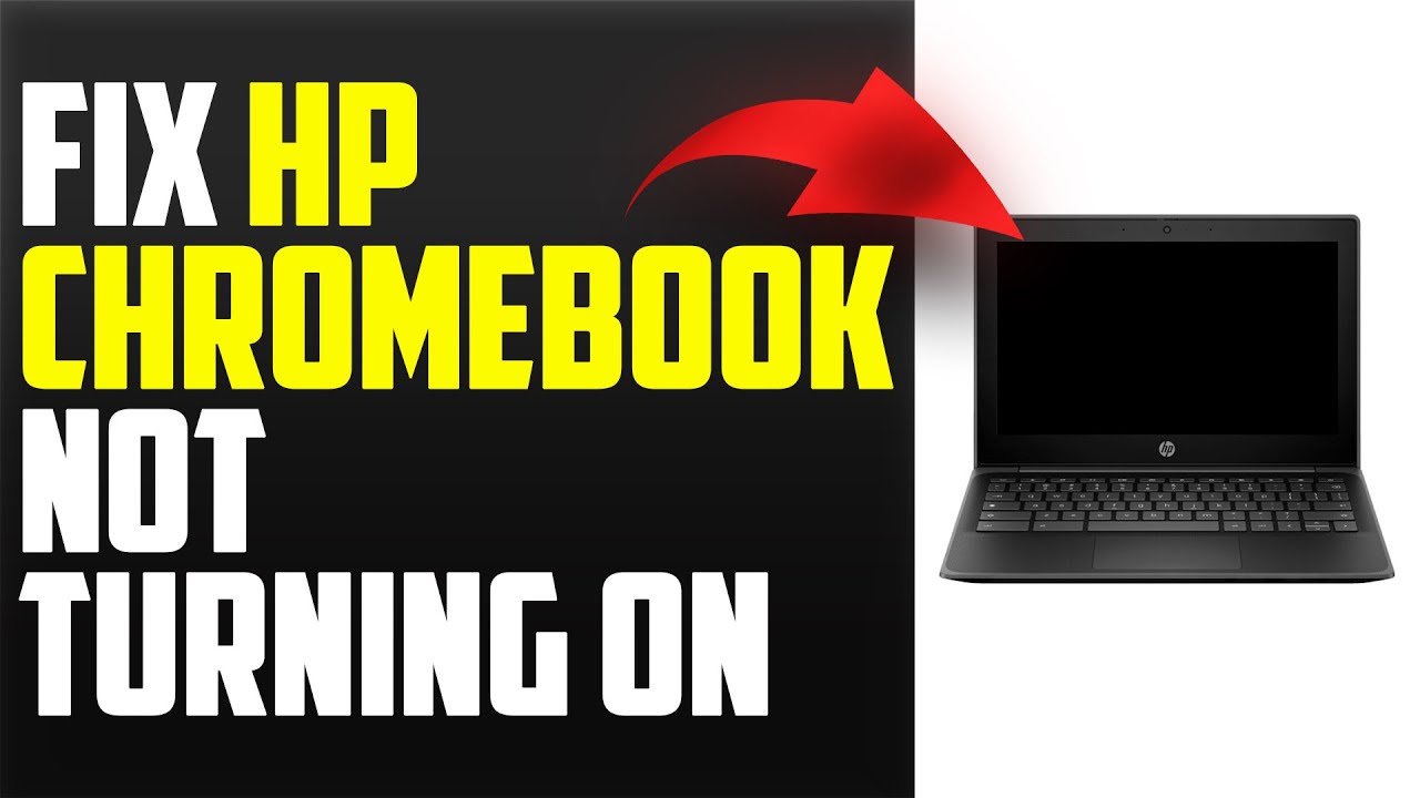 How To Fix HP Chromebook Not Turning On (How To Troubleshoot HP Chromebook That Won't Turn On)
