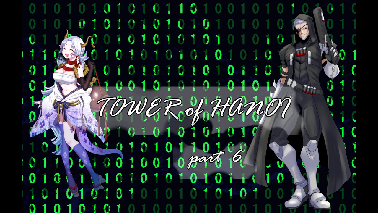 【TOWER of HANOI】実況配信！ぱーと6（ネタバレ注意）