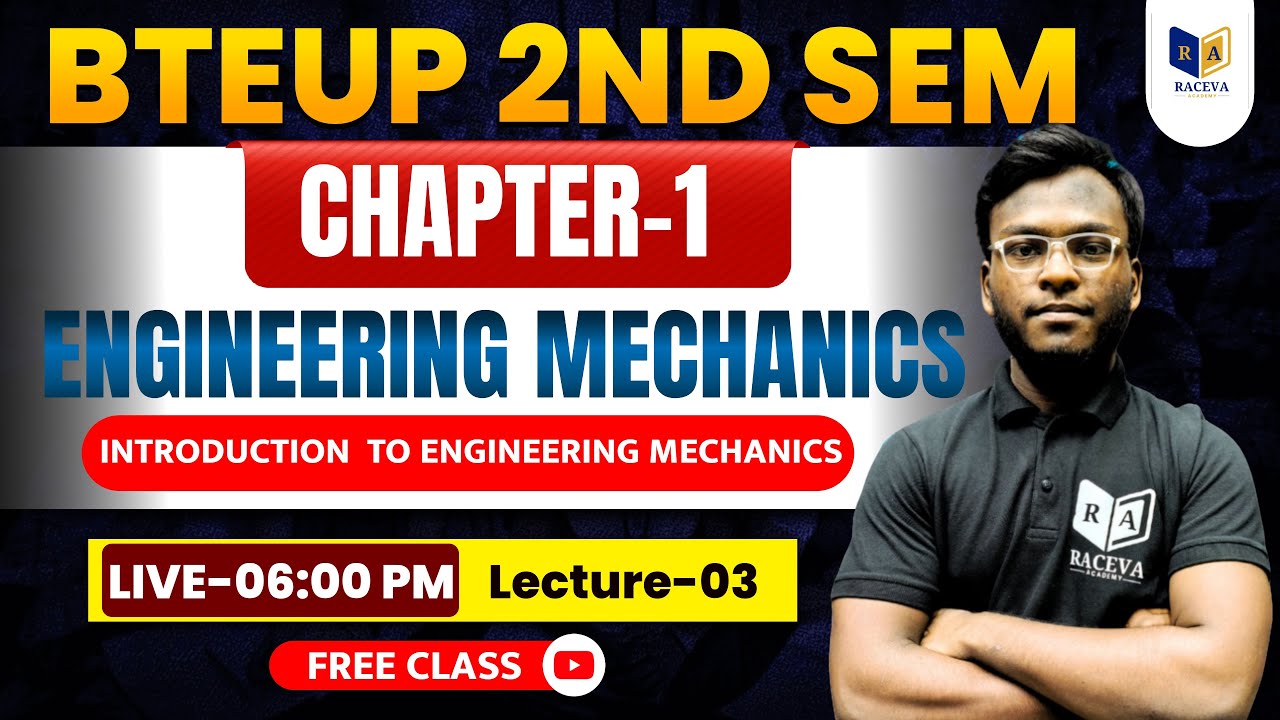 BTEUP 2nd Semester | Engineering Mechanics Chapter-1 Lec-3 | Introduction Class | Free Live Class