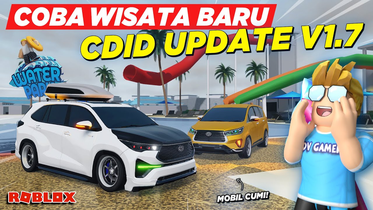 NYOBAIN WISATA BARU DI CDID UPDATE V1.7 !! REVIEW KOTA BSD REWORK NAIK MOBIL CUMI CDID - Roblox