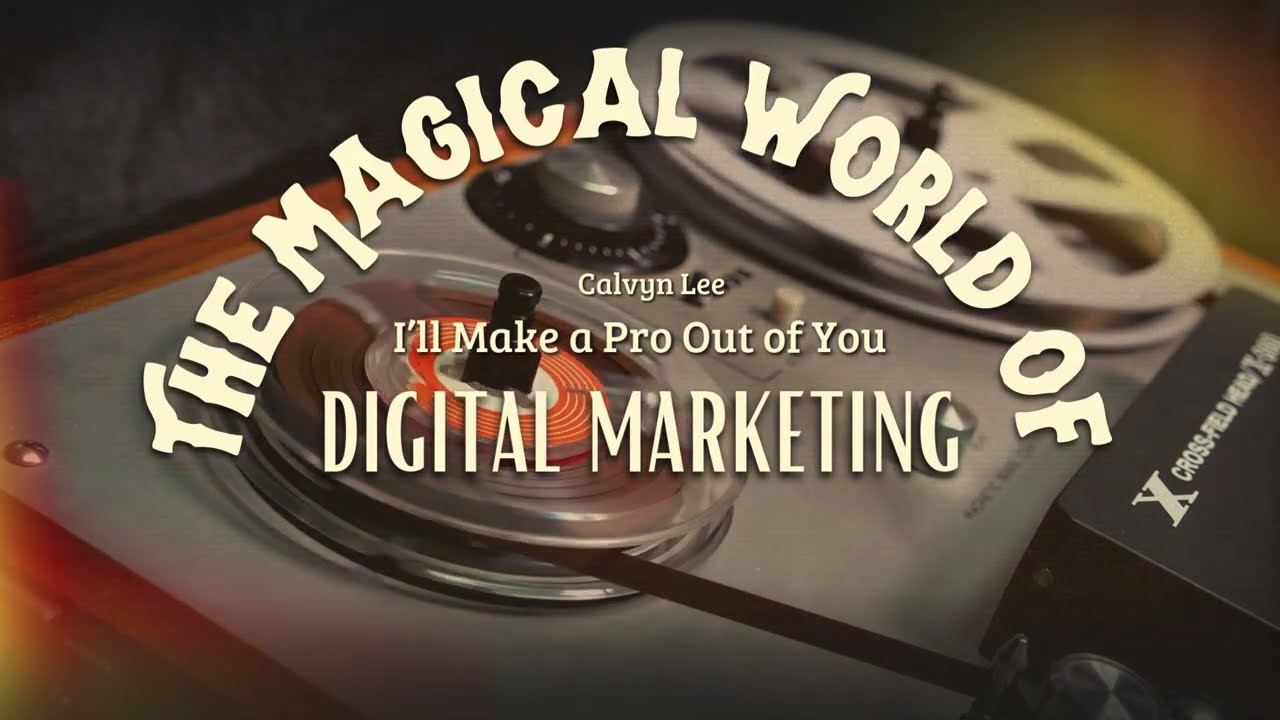 I’ll Make a Pro Out of You - The Digital Marketing Training Anthem