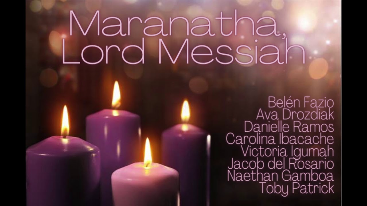 Maranatha, Lord Messiah