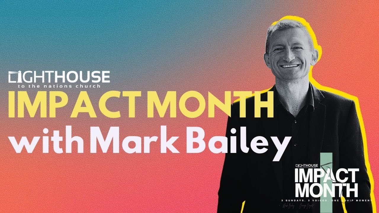 Impact Month | Mark Bailey | 21 September
