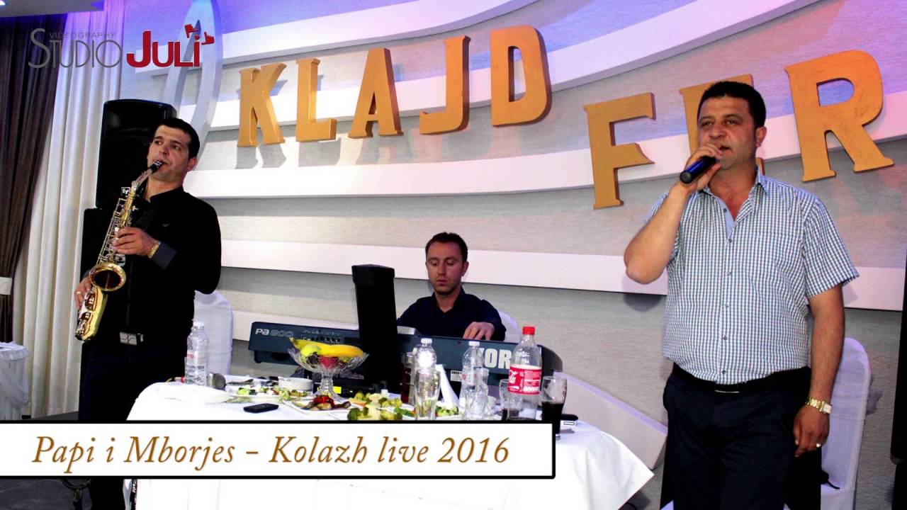 Papi i Mborjes   Kolazh live 2016