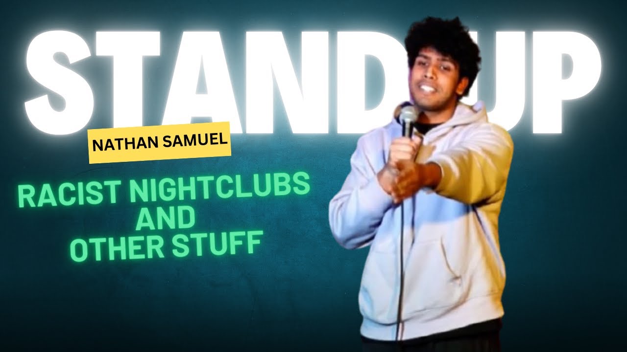 Nathan Samuel | Racist Nightclubs and Other Stuff