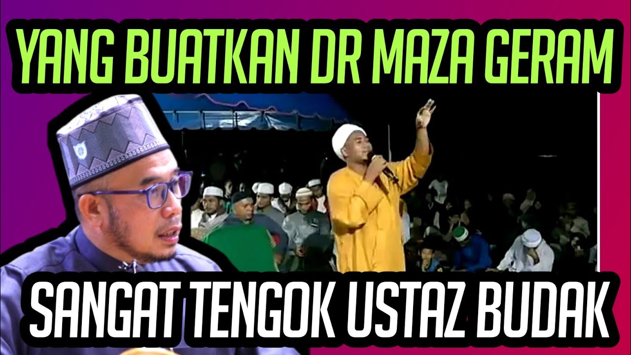 YANG BUATKAN DR MAZA GERAM DENGAN DAKWAAN USTAZ MUHAIZAD 