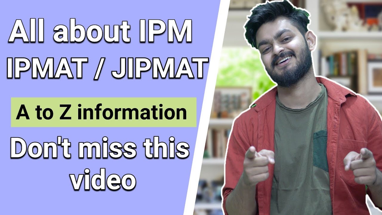 All about IPM - Admission procedure, Entrance syllabus, Eligibility, Fee structure, Placements, etc.