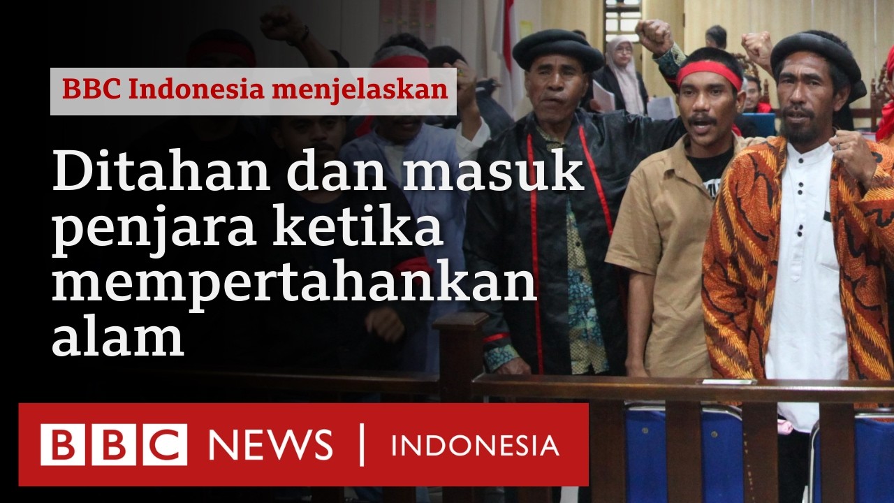Mengapa masyarakat yang membela lingkungan justru diganjar kekerasan? - BBC News Indonesia