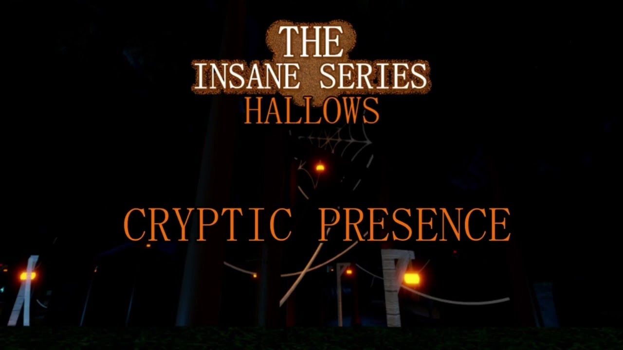 Cryptic Presence - The Insane Series: Hallows 2024 OST