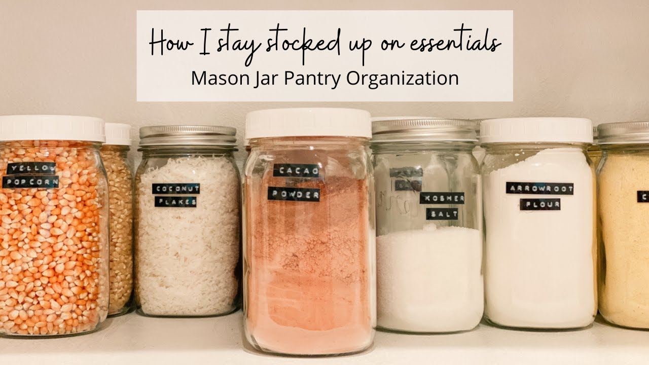 How I Stay Stocked Up on Essentials | Mason Jar Pantry Organization