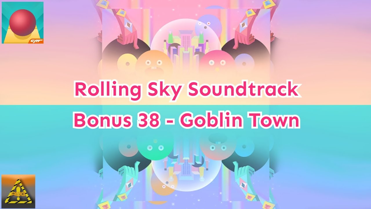 Rolling Sky - Goblin Town (Bonus 38 Soundtrack) | AWG