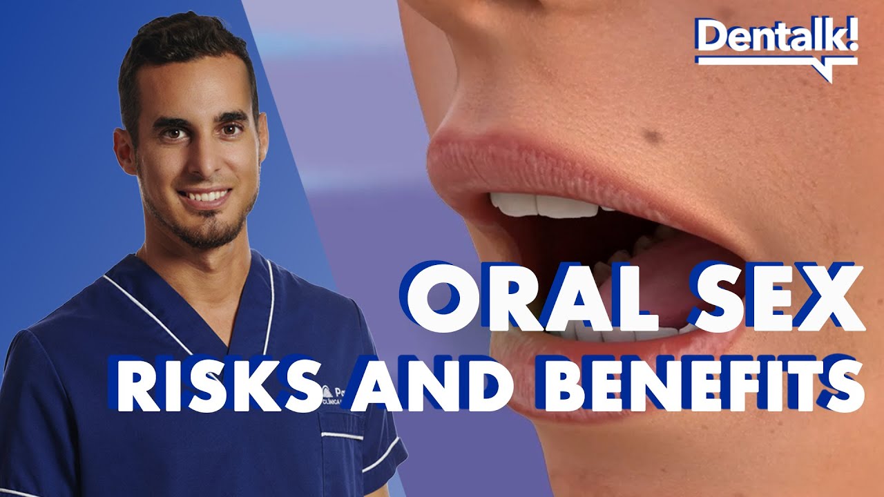 Do you practice ORAL SEX? These are the RISKS and BENEFITS - STI Guide | Dentalk! &copy;