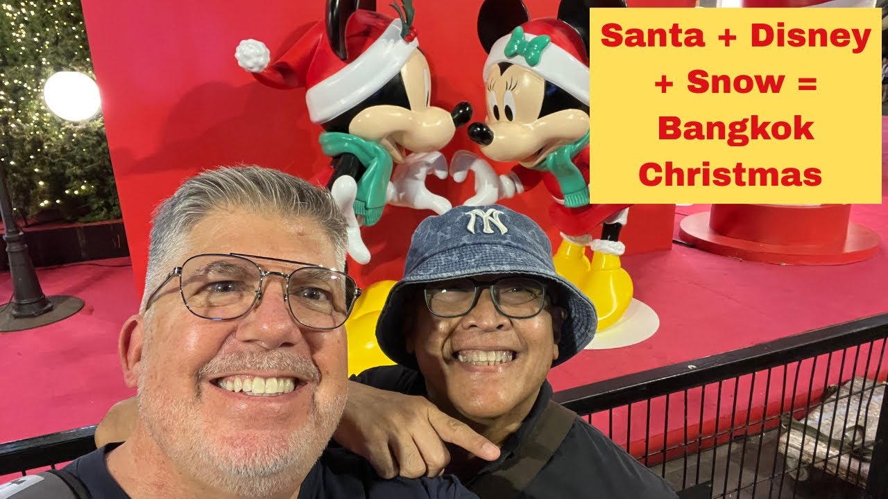 BANGKOK CHRISTMAS includes Santa, Christmas Trees, Disney & SNOW! Come with us to check it all out. 