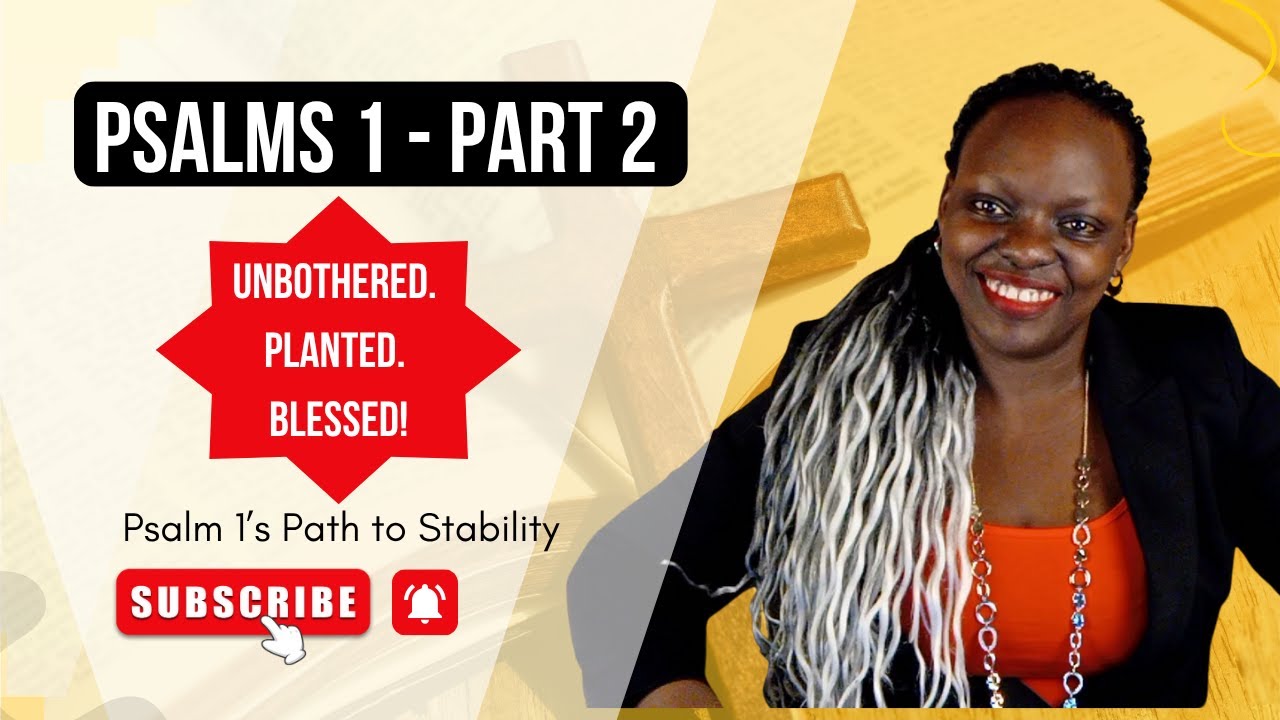 ROOTED IN TRUTH  Psalms 1 part 2