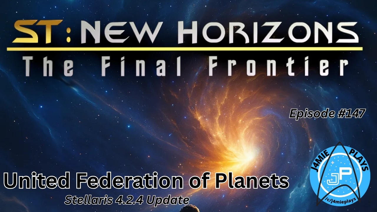 Star Trek: New Horizons 4.2.4 - United Federation of Planets | Episode 147