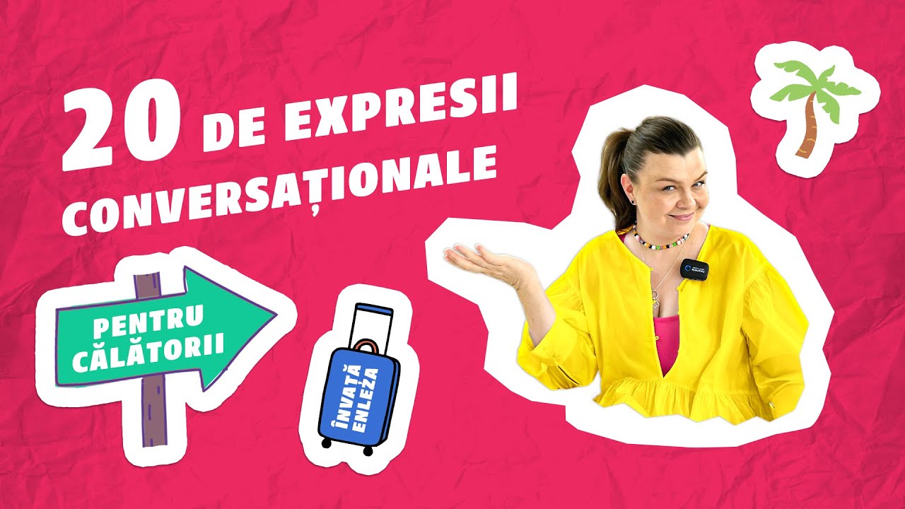 Știi aceste 20 de expresii conversaționale pentru călătorii? | ÎNVAȚĂ ENLEZA