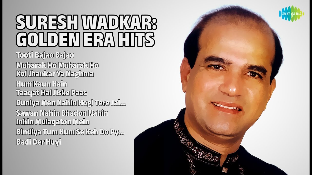 सुरेश वाडकर: सुपरहिट गाने | Suresh Wadkar Songs | Tooti Bajao Bajao | Mubarak Ho Mubarak Ho