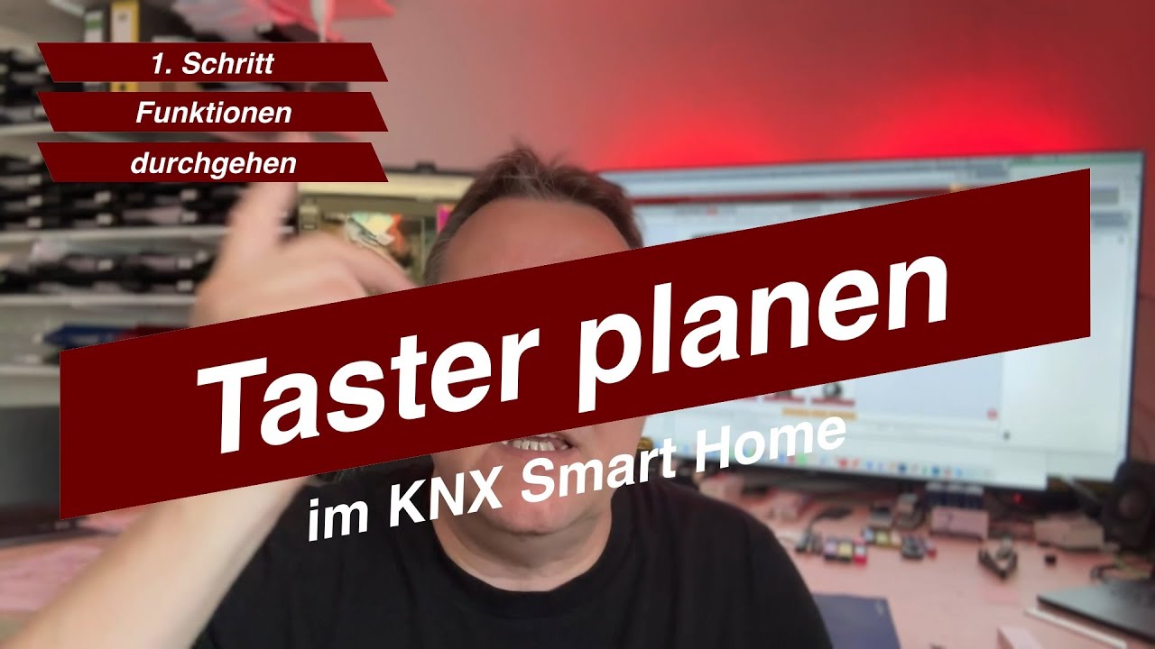 KNX Taster richtig planen &ndash; So geht&rsquo;s wirklich!