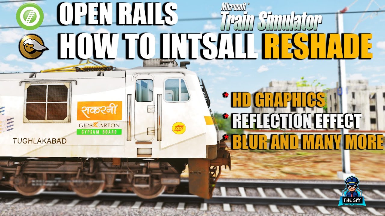 EASY - How to Install Reshade High Graphics in MSTS | OPEN RAILS | Reflection Effect | THE SPY ZONE