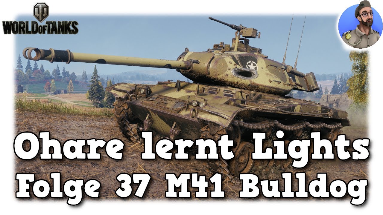 M41 Walker Bulldog - Ohare lernt Lights - World of Tanks - Folge 37