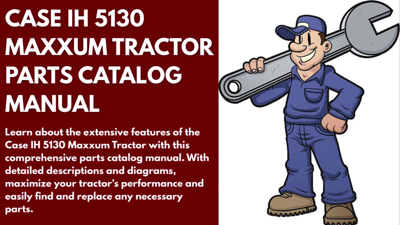 Case IH 5130 Maxxum Tractor Parts Manual