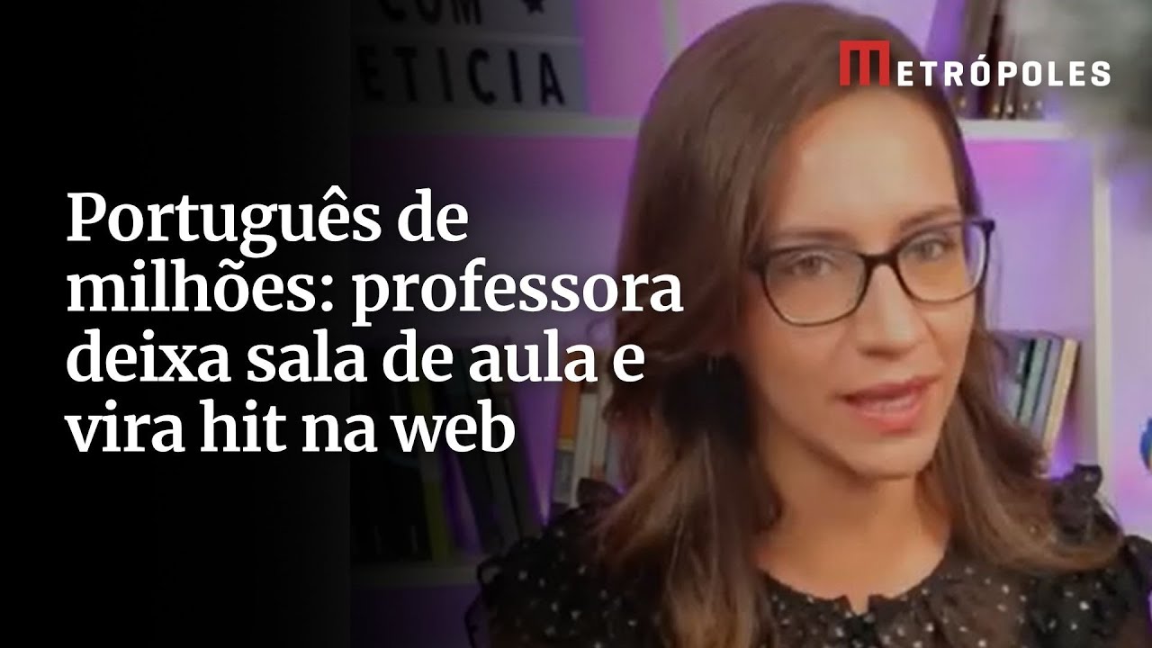 Conhe&ccedil;a a professora de portugu&ecirc;s que virou fen&ocirc;meno na internet