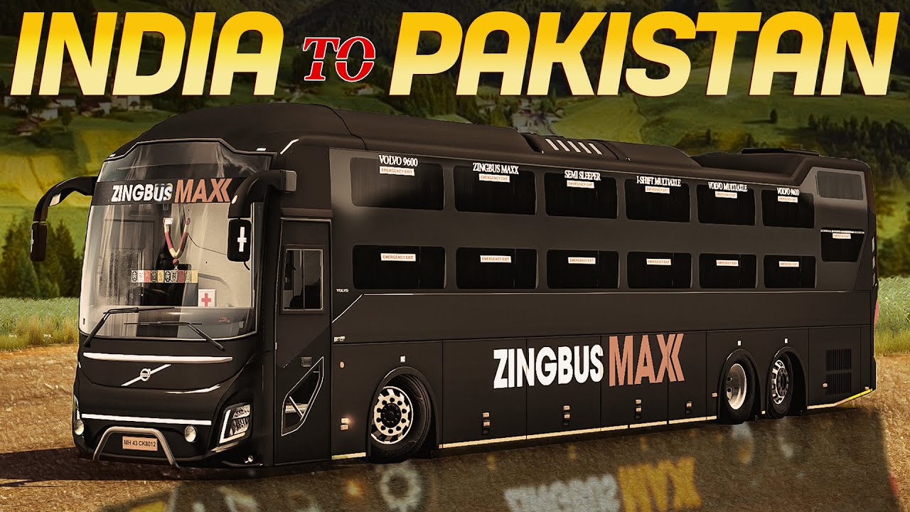 Indian Volvo ZINGBUS MAXX in Pakistan | India To Pakistan Ep#11 | Ets2