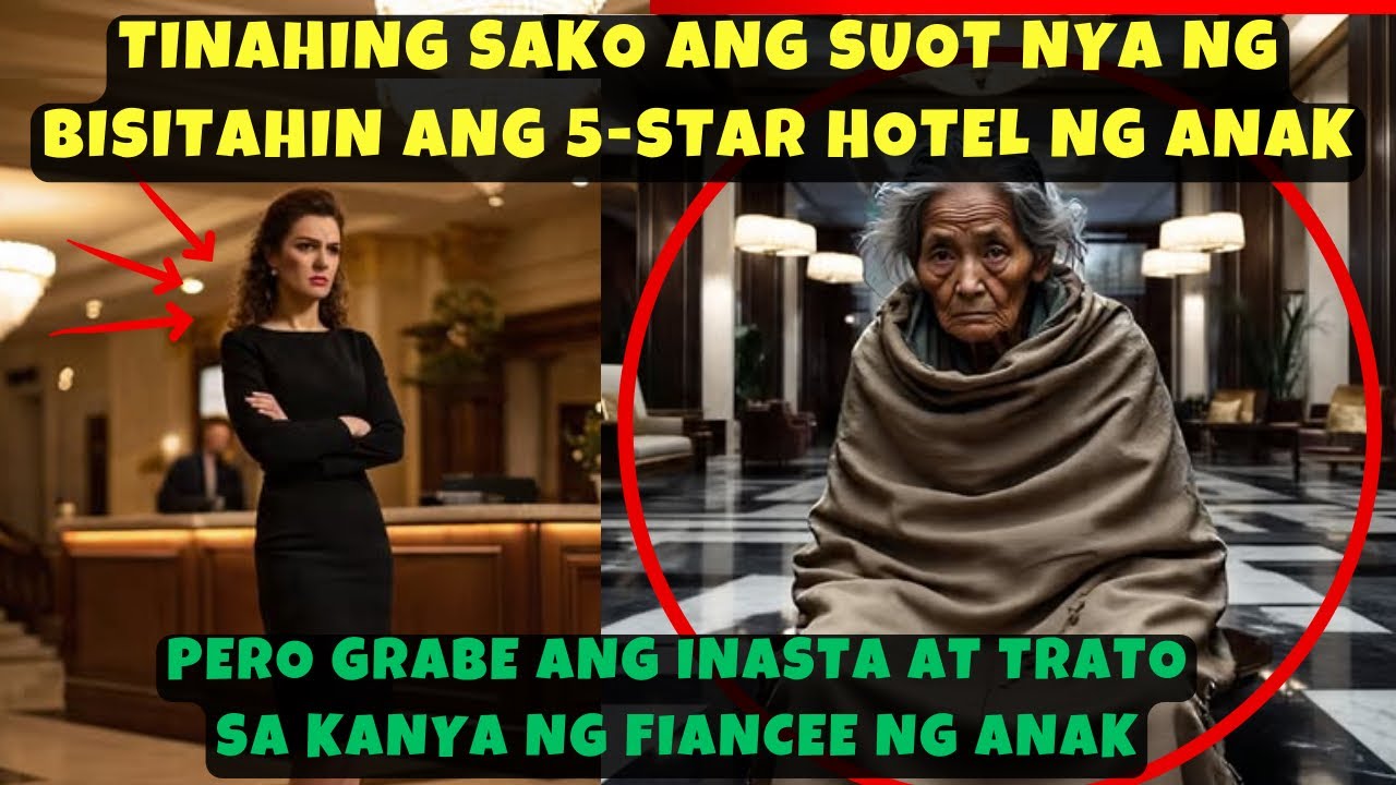 TINAHING SAKO ANG SUOT NYA NG BISITAHIN ANG 5-STAR HOTEL NG ANAK PERO GRABE ANG INASTA AT TRATO SA 