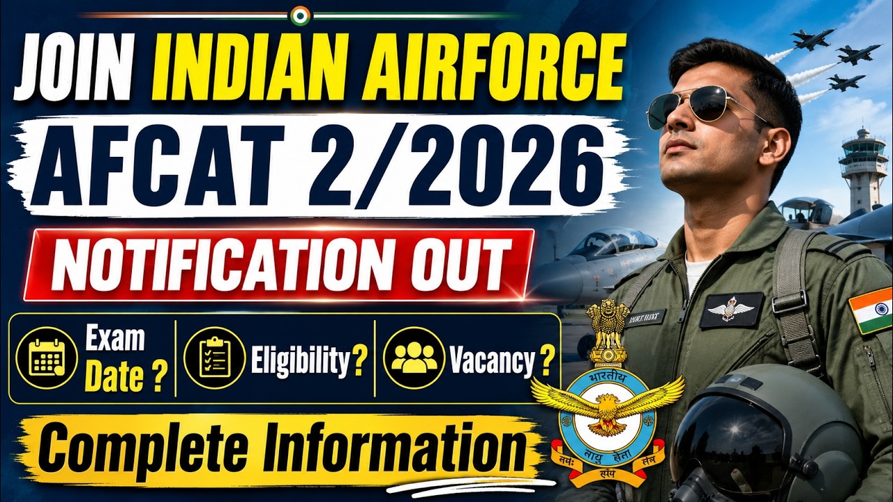 AFCAT 2 2026 Notification Out | AFCAT 2 2026 Vacancy, Age Limit, Eligibility, Exam Date | AFCAT 2026