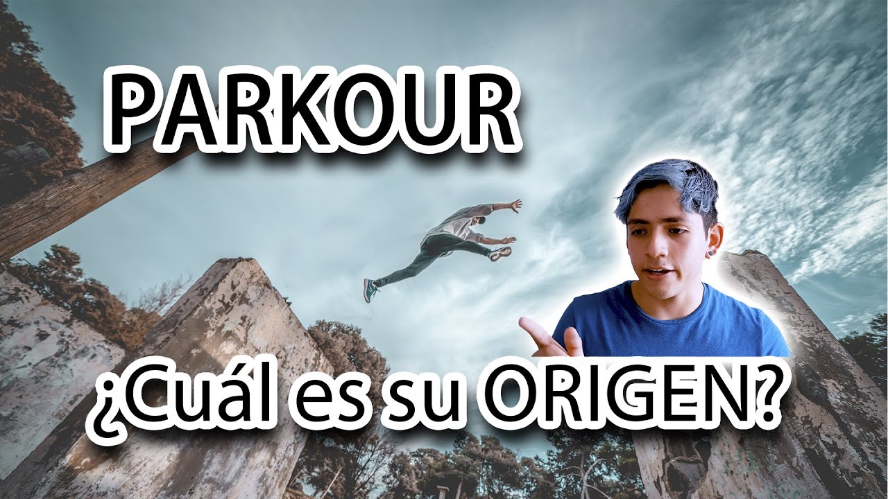 El Origen del PARKOUR
