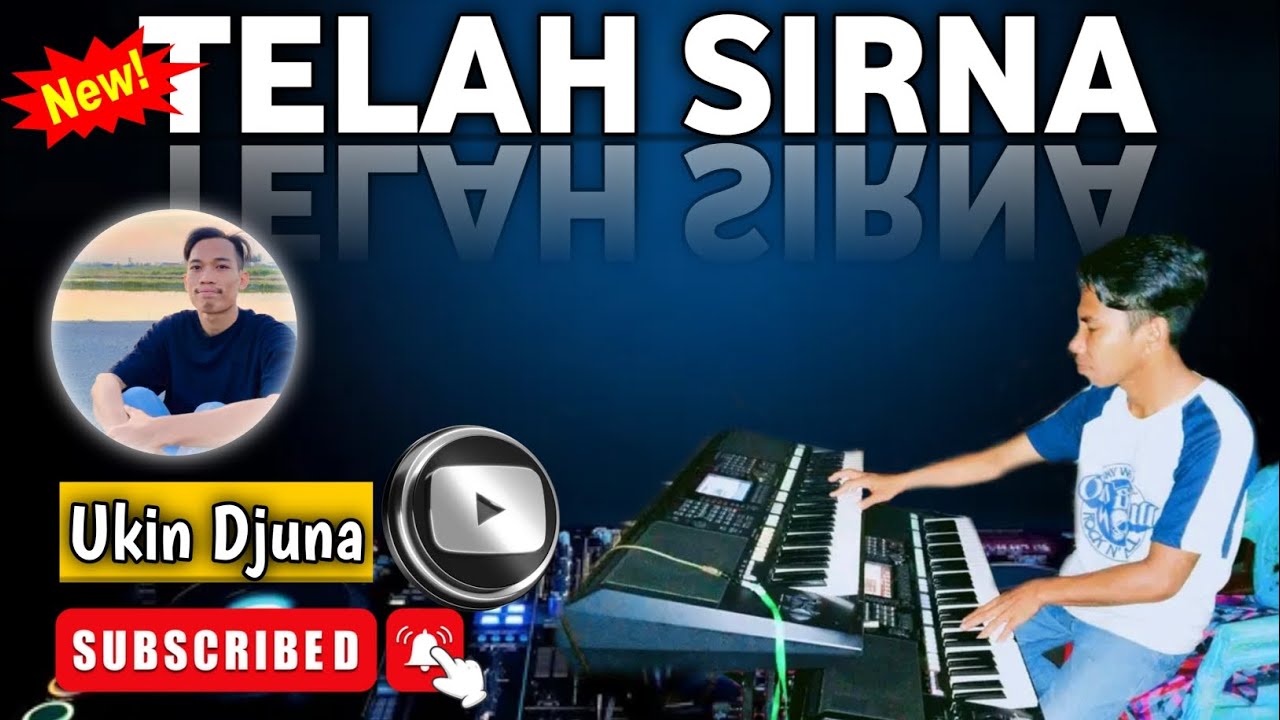 TELAH SIRNA LAGU POP ELEKTON TERBAIK COVER UKIN DJUNA