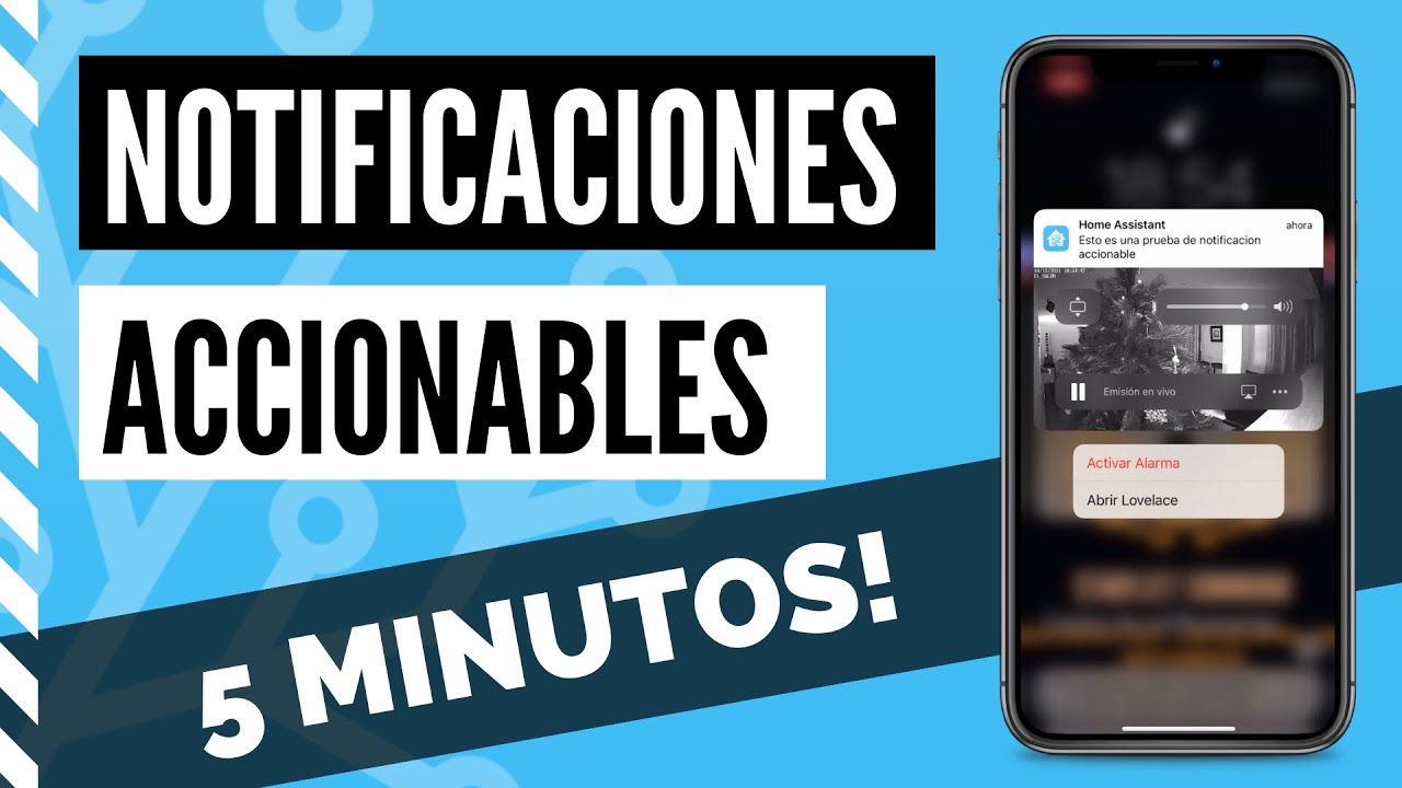 NOTIFICACIONES ACCIONABLES para Home Assistant