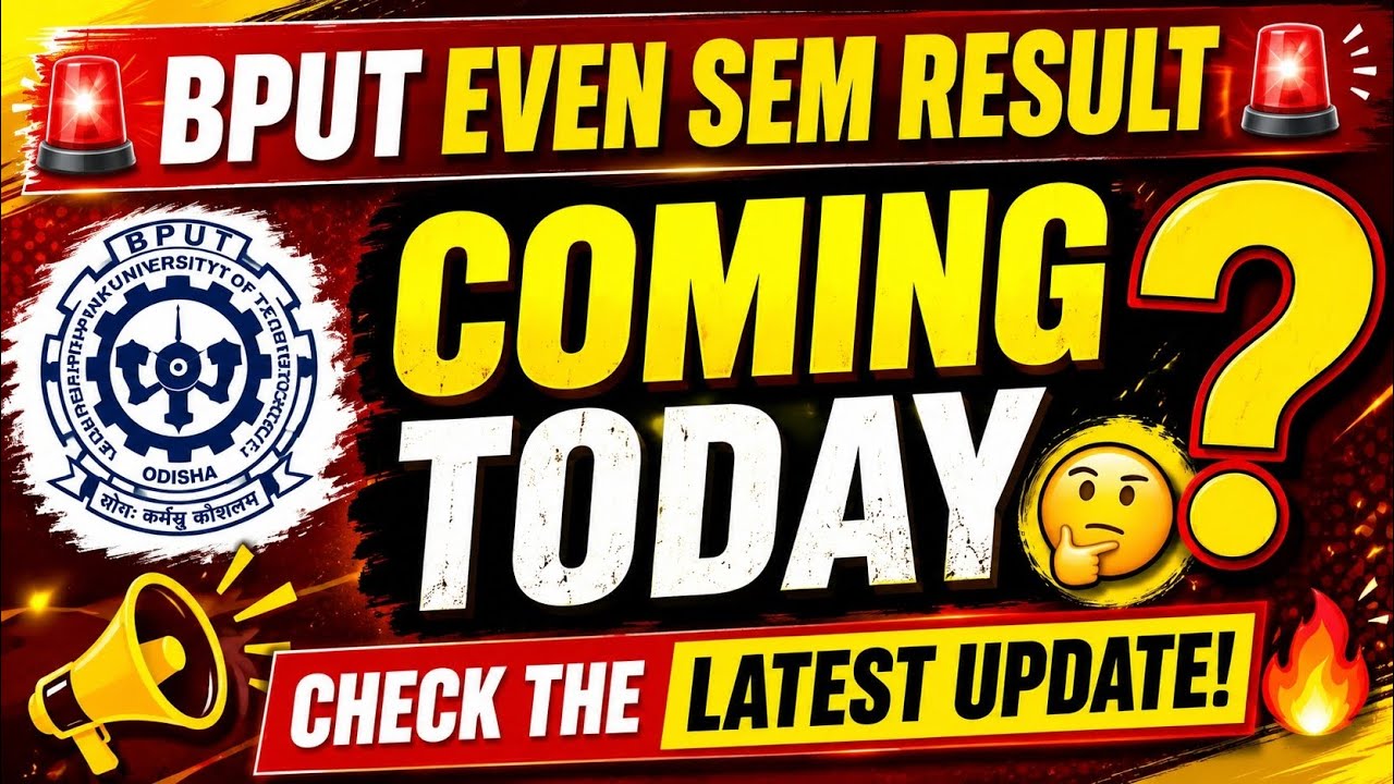 BPUT EVEN SEMESTER RESULT IS COMING TODAY OR TOMORROW???? CHECK THE LATEST Update.